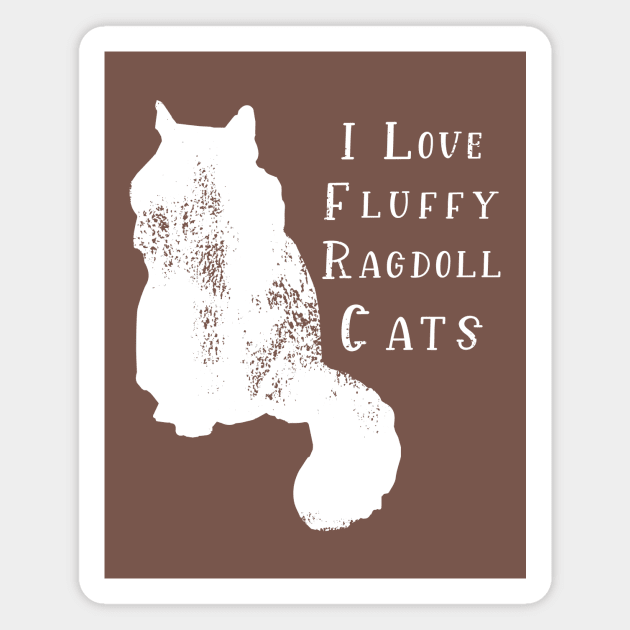 I love fluffy ragdoll cats Magnet by Razumi Yazura